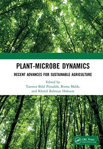 Stock image for Plant-Microbe Dynamics: Recent Advances for Sustainable Agriculture for sale by Chiron Media