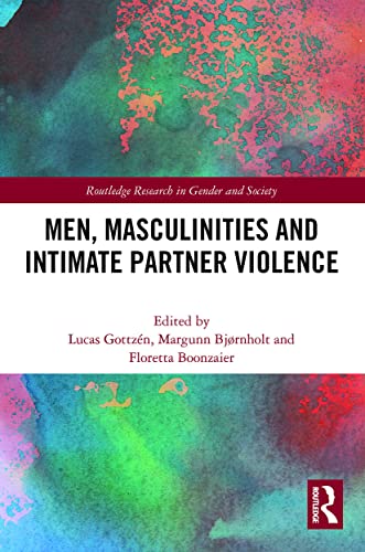 Stock image for Men, Masculinities and Intimate Partner Violence for sale by Blackwell's