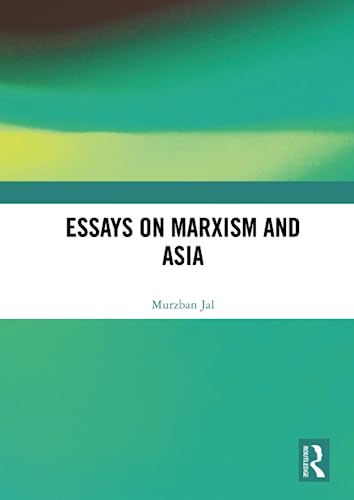 Stock image for Essays on Marxism and Asia for sale by Blackwell's