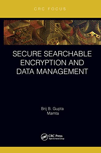9780367619671: Secure Searchable Encryption and Data Management