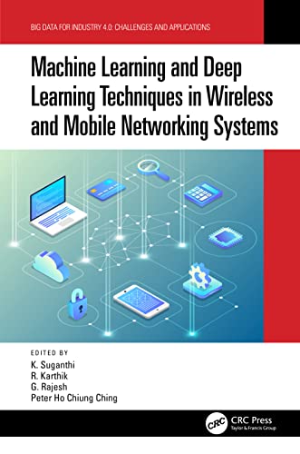 Beispielbild fr Machine Learning and Deep Learning Techniques in Wireless and Mobile Networking Systems (Big Data for Industry 4.0) zum Verkauf von Ria Christie Collections
