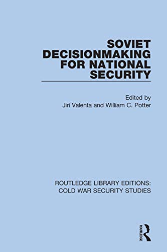 Stock image for Soviet Decisionmaking for National Security for sale by Revaluation Books