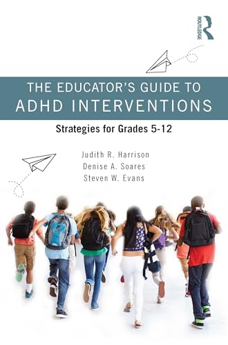 Imagen de archivo de The Educator  s Guide to ADHD Interventions a la venta por PlumCircle