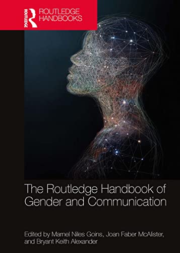 Beispielbild fr The Routledge Handbook of Gender and Communication (Routledge Handbooks of Gender and Sexuality) zum Verkauf von Books From California