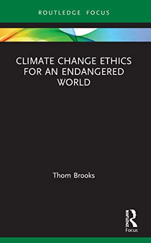 Stock image for Climate Change Ethics for an Endangered World for sale by Blackwell's