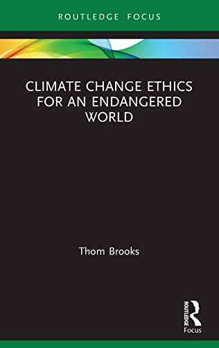 Stock image for Climate Change Ethics for an Endangered World for sale by Chiron Media