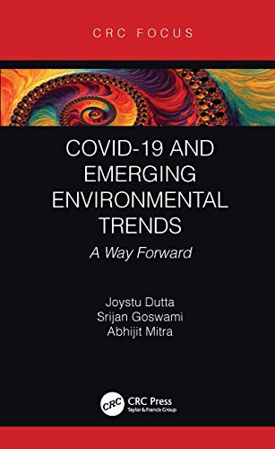 Beispielbild fr COVID-19 and Emerging Environmental Trends: A Way Forward zum Verkauf von Monster Bookshop