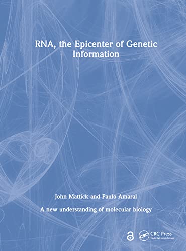 9780367623920: RNA, the Epicenter of Genetic Information: A new understanding of molecular biology