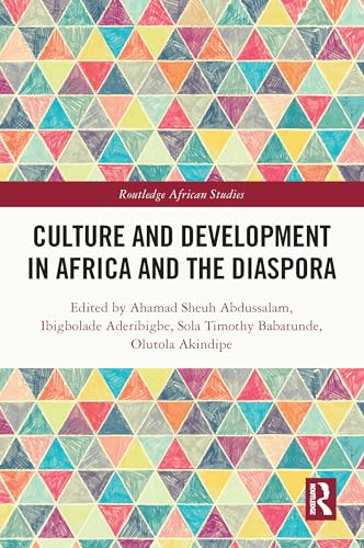 Stock image for Culture and Development in Africa and the Diaspora (Routledge African Studies) for sale by WorldofBooks