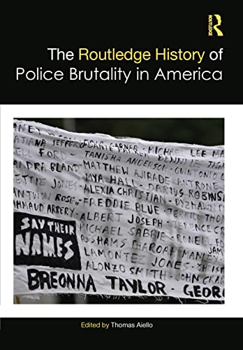 Beispielbild fr The Routledge History of Police Brutality in America zum Verkauf von Basi6 International