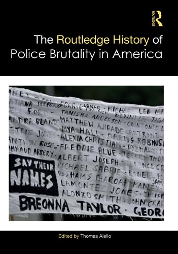 Stock image for The Routledge History of Police Brutality in America for sale by Basi6 International