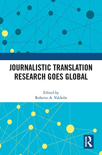 Imagen de archivo de Journalistic Translation Research Goes Global a la venta por Blackwell's