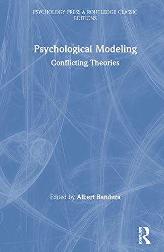 9780367626600: Psychological Modeling: Conflicting Theories (Psychology Press & Routledge Classic Editions)