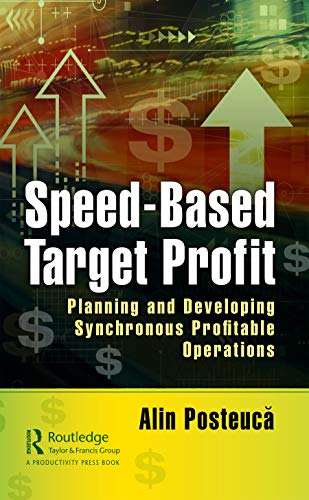 9780367627300: Speed-Based Target Profit: Planning and Developing Synchronous Profitable Operations