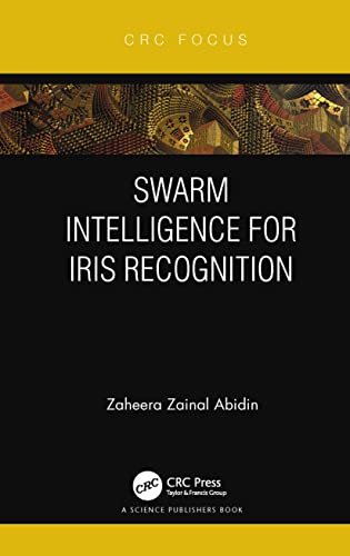 Stock image for Swarm Intelligence for Iris Recognition for sale by Blackwell's