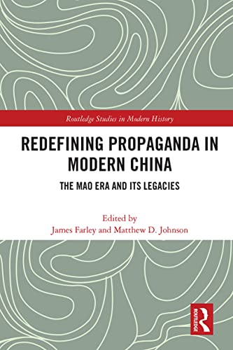 , Redefining Propaganda in Modern China