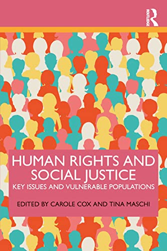 Beispielbild fr Human Rights and Social Justice: Key Issues and Vulnerable Populations zum Verkauf von WorldofBooks