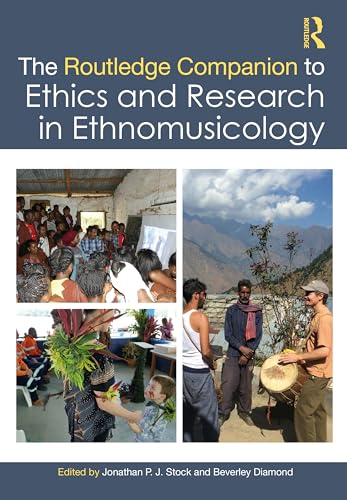 Beispielbild fr The Routledge Companion to Ethics and Research in Ethnomusicology zum Verkauf von Blackwell's