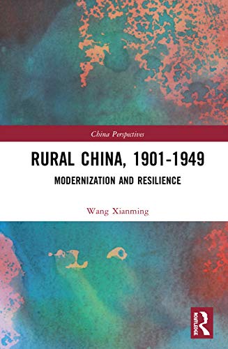 Beispielbild fr Rural China, 1901-1949: Modernization and Resilience (China Perspectives) zum Verkauf von Chiron Media