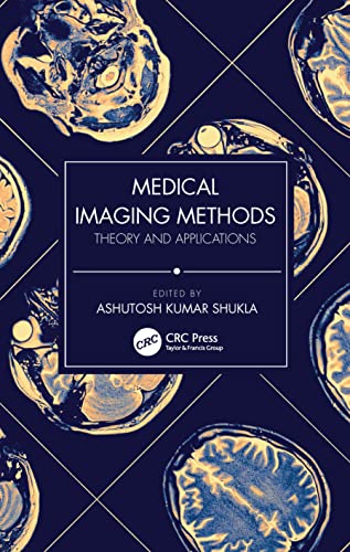 9780367630812: Medical Imaging Methods: Theory and Applications
