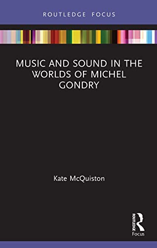 Beispielbild fr Music and Sound in the Worlds of Michel Gondry zum Verkauf von Blackwell's
