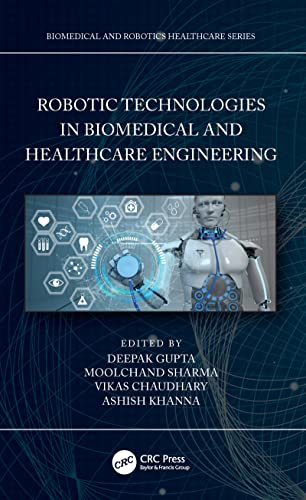 Imagen de archivo de Robotic Technologies in Biomedical and Healthcare Engineering a la venta por Blackwell's