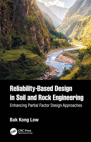 9780367631406: Reliability-Based Design in Soil and Rock Engineering: Enhancing Partial Factor Design Approaches