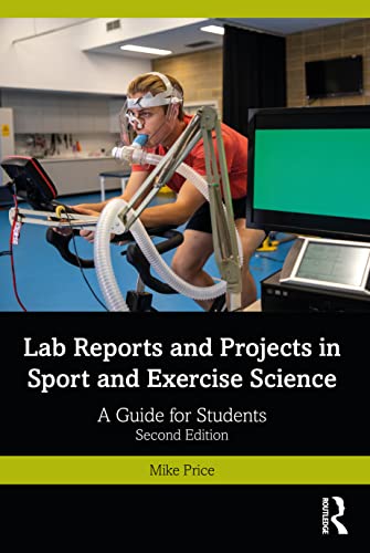Beispielbild fr Lab Reports and Projects in Sport and Exercise Science: A Guide for Students zum Verkauf von Blackwell's