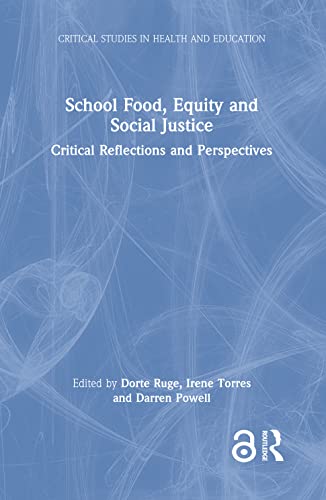 Stock image for School Food, Equity and Social Justice (Critical Studies in Health and Education) for sale by Lucky's Textbooks