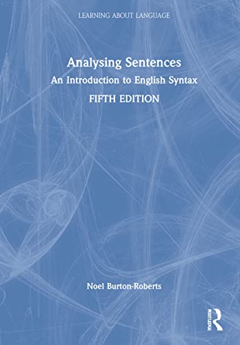 Imagen de archivo de Analysing Sentences: An Introduction to English Syntax a la venta por THE SAINT BOOKSTORE