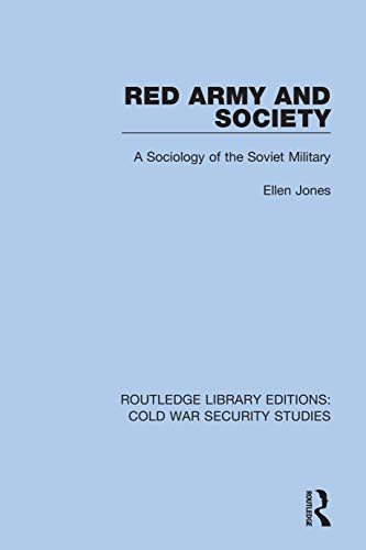 Beispielbild fr Red Army and Society: A Sociology of the Soviet Military zum Verkauf von Blackwell's