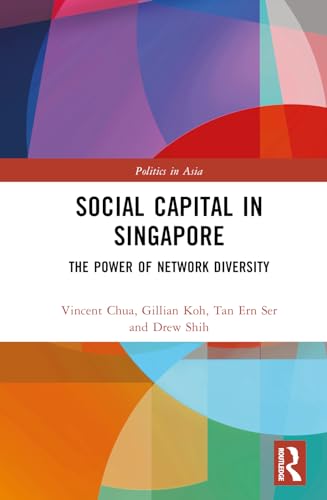 9780367635060: Social Capital in Singapore (Politics in Asia)