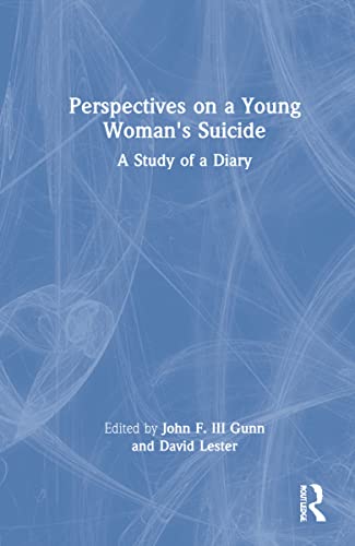 Beispielbild fr Perspectives on a Young Woman's Suicide: A Study of a Diary zum Verkauf von Blackwell's