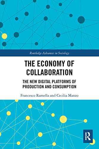 9780367636333: The Economy of Collaboration: The New Digital Platforms of Production and Consumption