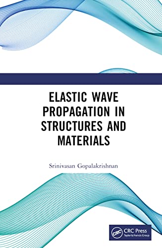 9780367637576: Elastic Wave Propagation in Structures and Materials