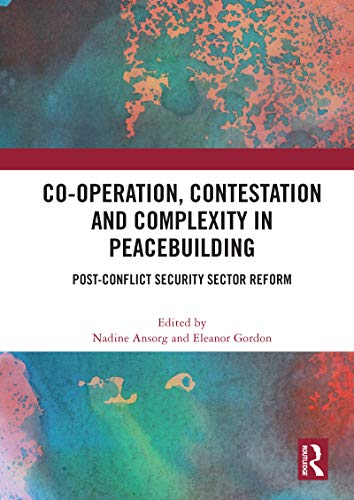 Beispielbild fr Co-Operation, Contestation and Complexity in Peacebuilding zum Verkauf von Blackwell's