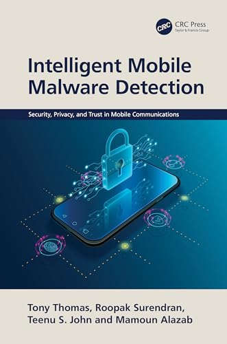 Stock image for Intelligent Mobile Malware Detection (Security, Privacy, and Trust in Mobile Communications) for sale by Books From California
