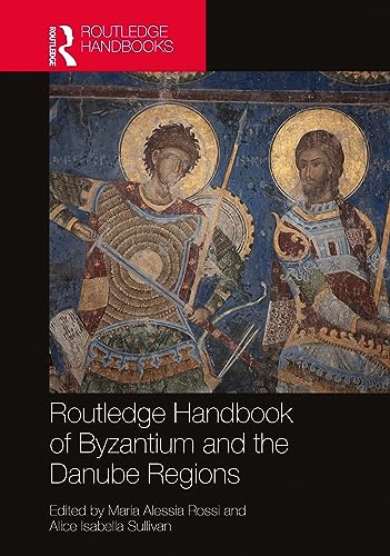 Stock image for The Routledge Handbook of Byzantine Visual Culture in the Danube Regions, 1300-1600 for sale by Revaluation Books
