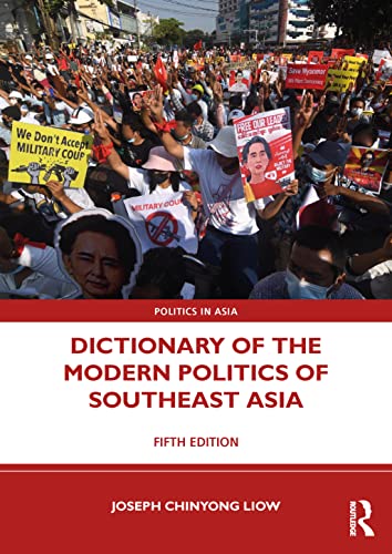 Stock image for Dictionary of the Modern Politics of Southeast Asia (Politics in Asia) for sale by GF Books, Inc.