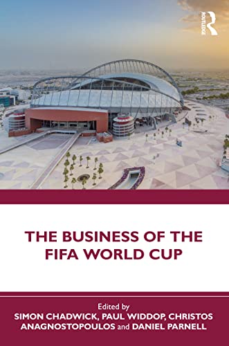 Beispielbild fr The Business of the FIFA World Cup zum Verkauf von BooksRun