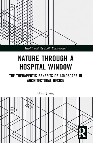 Imagen de archivo de Nature Through a Hospital Window a la venta por Blackwell's