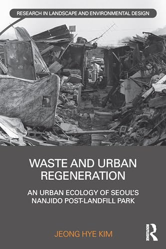 Beispielbild fr Waste and Urban Regeneration zum Verkauf von Blackwell's