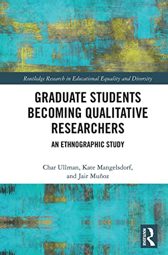 9780367642228: Graduate Students Becoming Qualitative Researchers (Routledge Research in Educational Equality and Diversity)