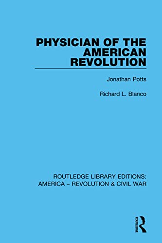 9780367642327: Physician of the American Revolution: Jonathan Potts (Routledge Library Editions: America - Revolution & Civil War)