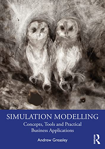 9780367643539: Simulation Modelling: Concepts, Tools and Practical Business Applications