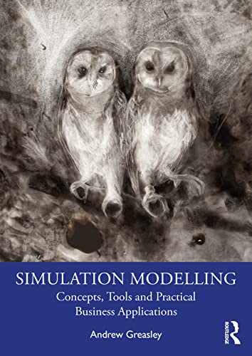 Stock image for Simulation Modelling : Concepts, Tools and Practical Business Applications for sale by Books Puddle
