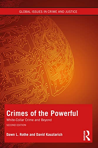 Stock image for Crimes of the Powerful: White-Collar Crime and Beyond (Global Issues in Crime and Justice) for sale by Textbooks_Source