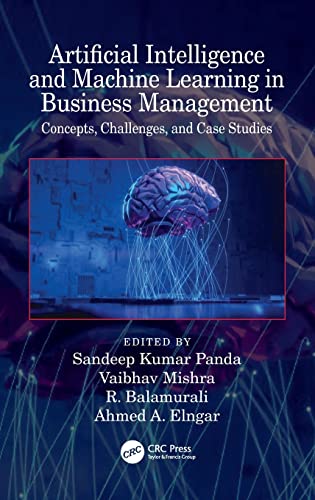 Stock image for Artificial Intelligence and Machine Learning in Business Management: Concepts, Challenges, and Case Studies for sale by Chiron Media