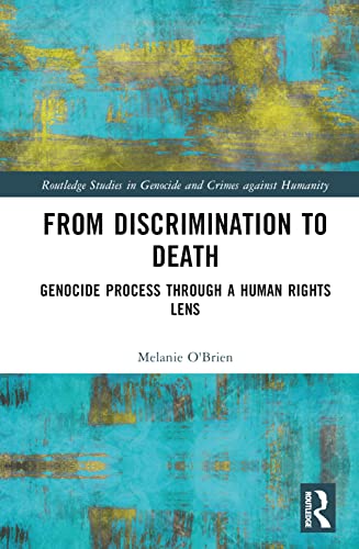 Beispielbild fr From Discrimination to Death: Genocide Process Through a Human Rights Lens zum Verkauf von Blackwell's