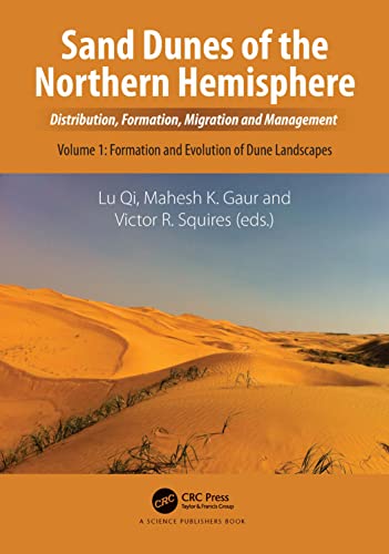 9780367646059: Sand Dunes of the Northern Hemisphere: Distribution, Formation, Migration and Management, Volume 1